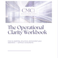 Cover of 'The Operational Clarity Workbook' by CMC with a futuristic hallway design.